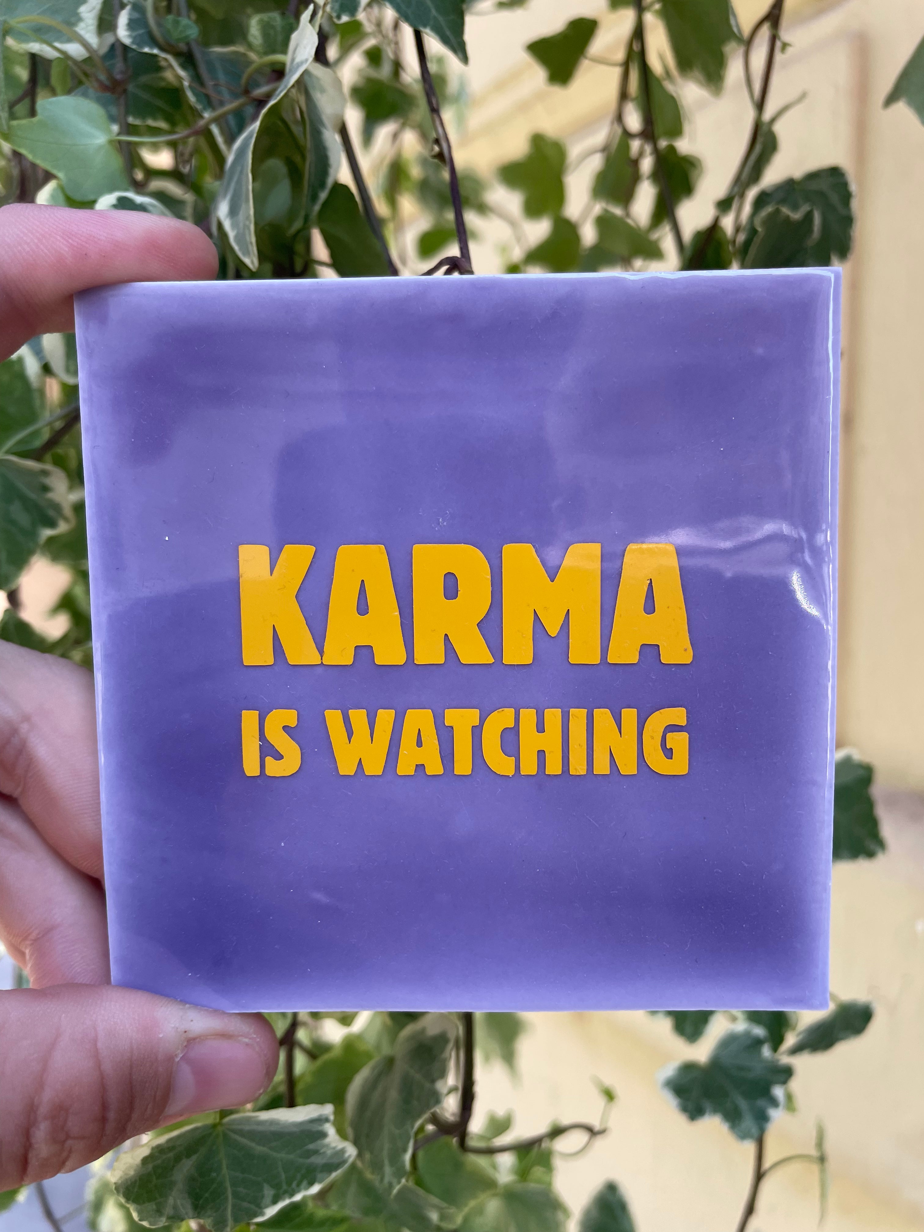 Azulejo Artesanal - Karma Is Watching
