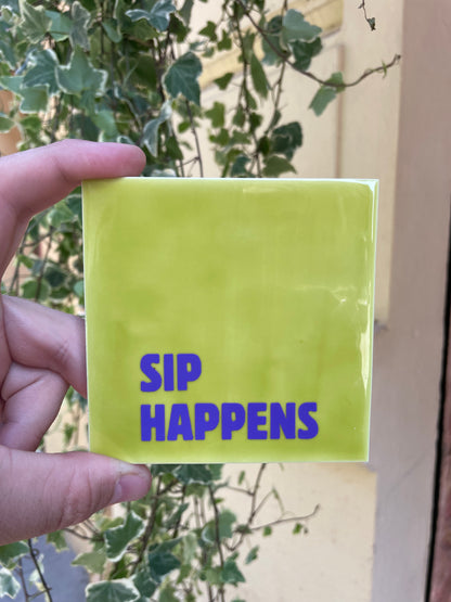 Quote Tile 'Sip Happens'