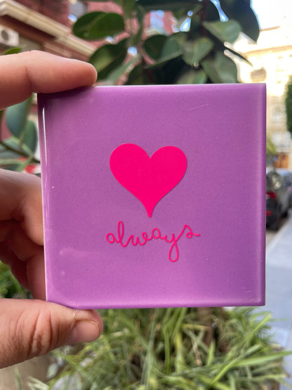 Azulejo Artesanal - Always