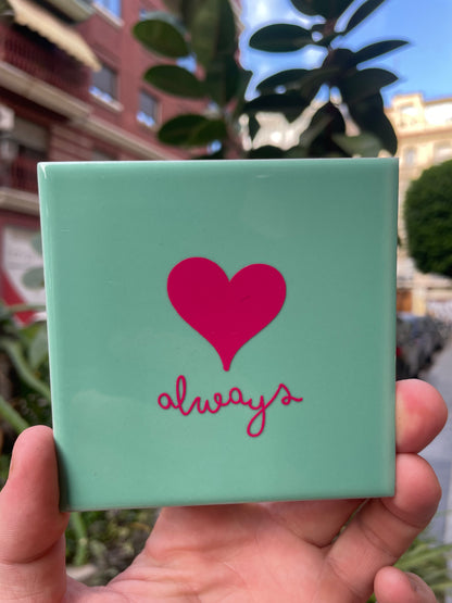 Azulejo Artesanal - Always