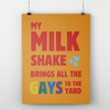 A3 Poster – “My Milkshake Brings All The Gays To The Yard” - Musgo Bazar