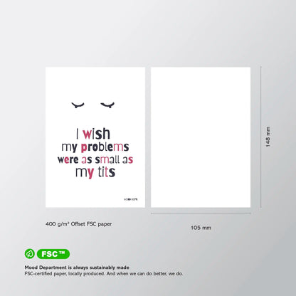 Postcard – I wish my problems were as small as my tits - Musgo Bazar