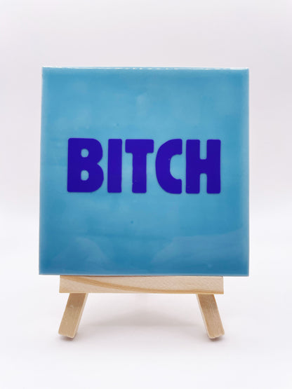 Quote Tile 'Bitch' - Musgo Bazar