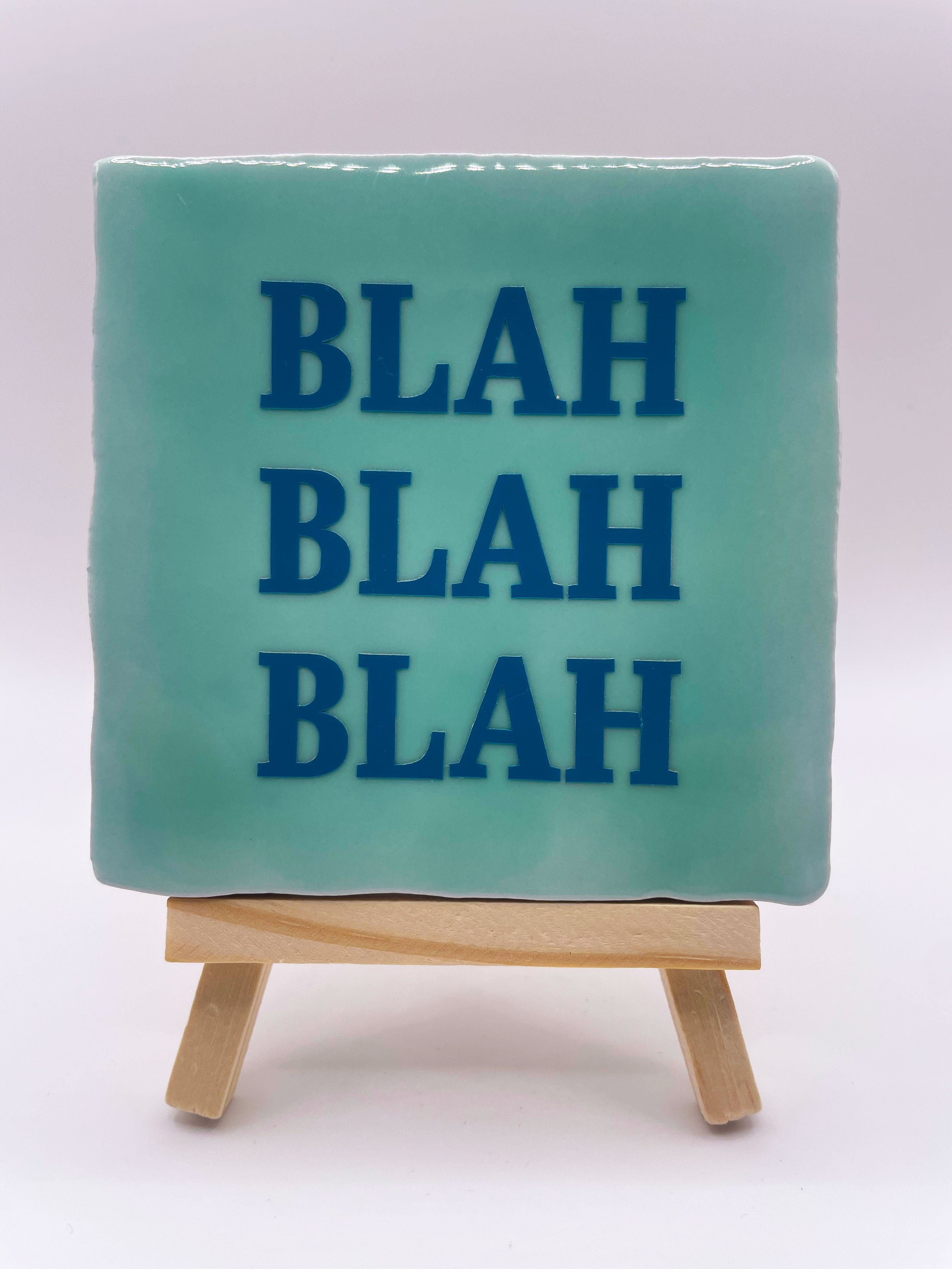 Quote Tile 'Blah Blah Blah' - Musgo Bazar