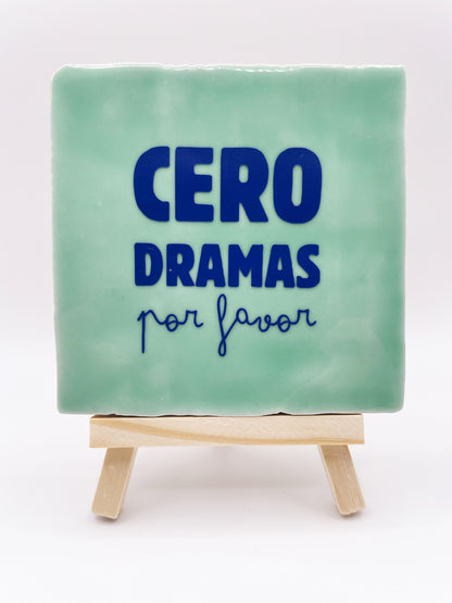 Quote Tile 'Cero Dramas Por Favor' - Musgo Bazar