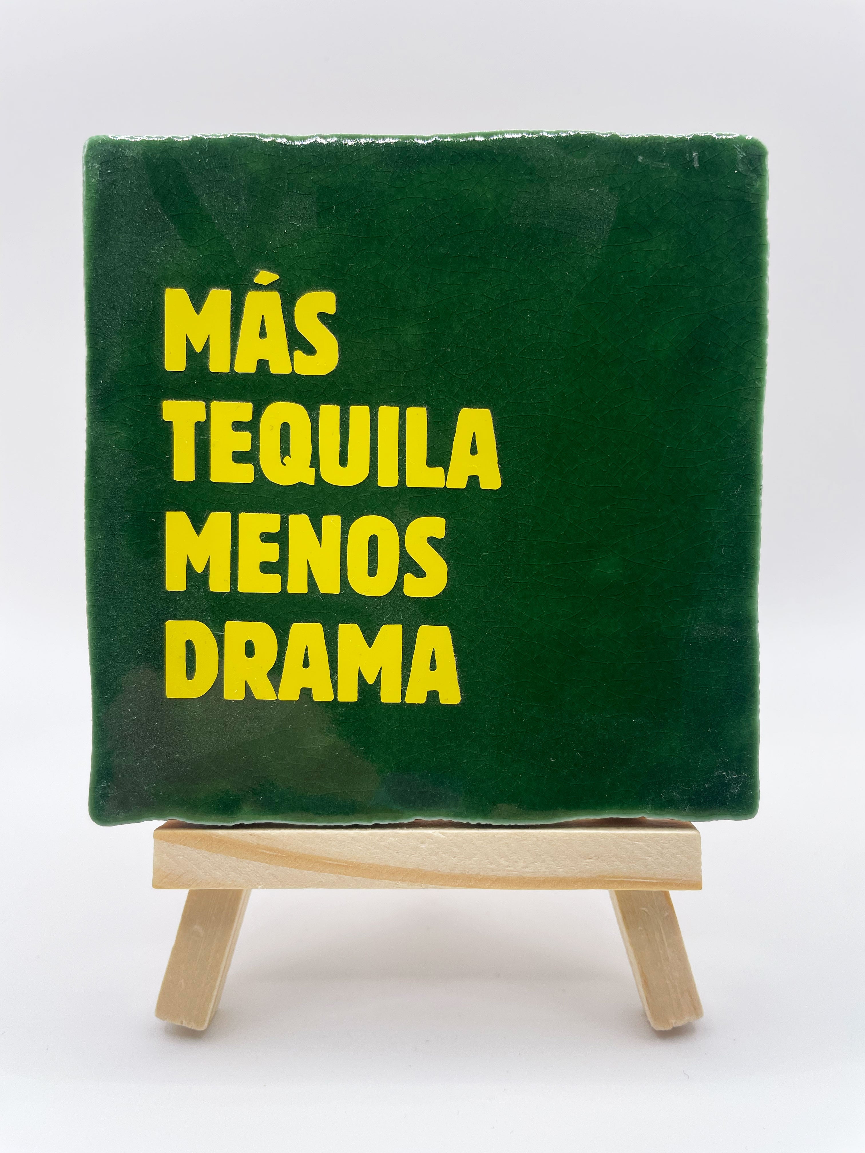 Quote Tile 'Mas Tequila Menos Drama' - Musgo Bazar