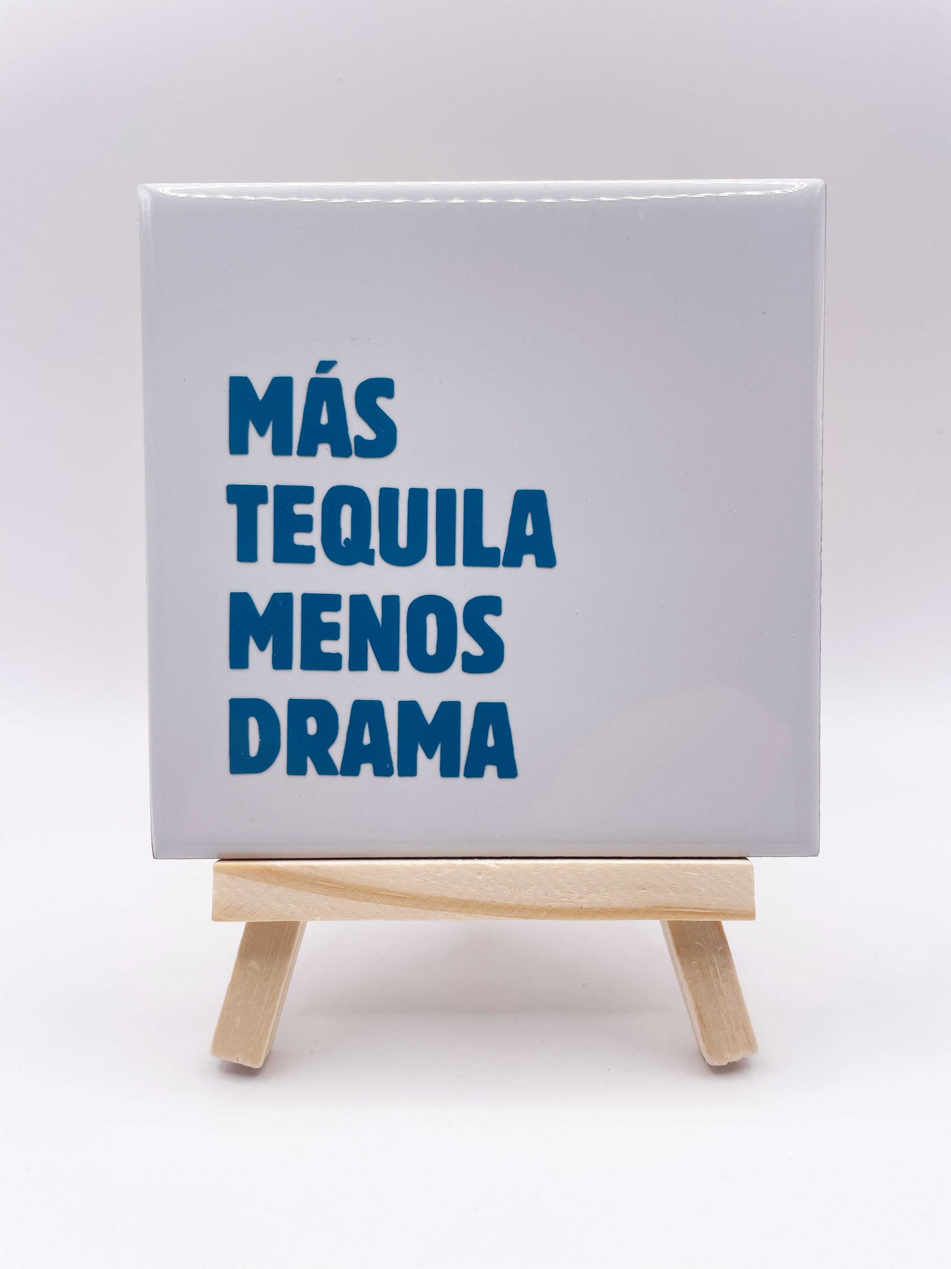 Quote Tile 'Mas Tequila Menos Drama' - Musgo Bazar