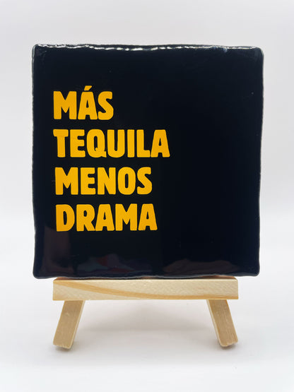 Quote Tile 'Mas Tequila Menos Drama' - Musgo Bazar