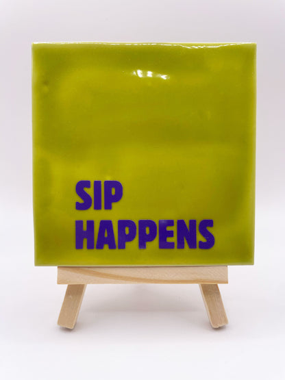 Quote Tile 'Sip Happens' - Musgo Bazar