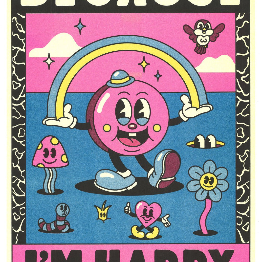 Riso Art Print - Yeye Weller - Because I´m Happy - Musgo Bazar